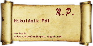 Mikulásik Pál névjegykártya